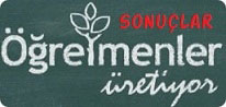 Öğretmenler Üretiyor 2011 Sonuçları Öğretmenler Üretiyor 2011 Sonuçları